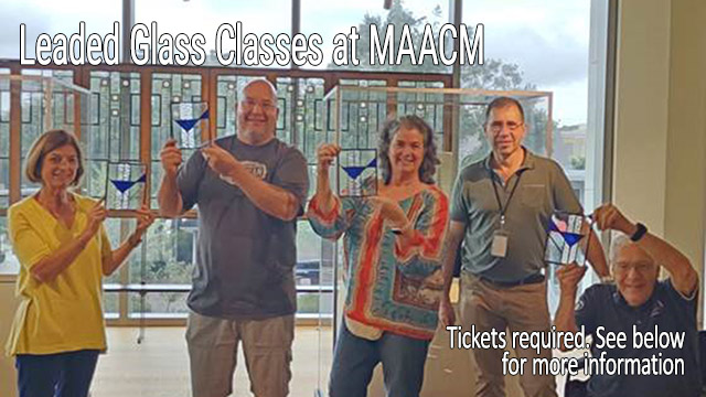 Leaded Glass Classes at MAACM!